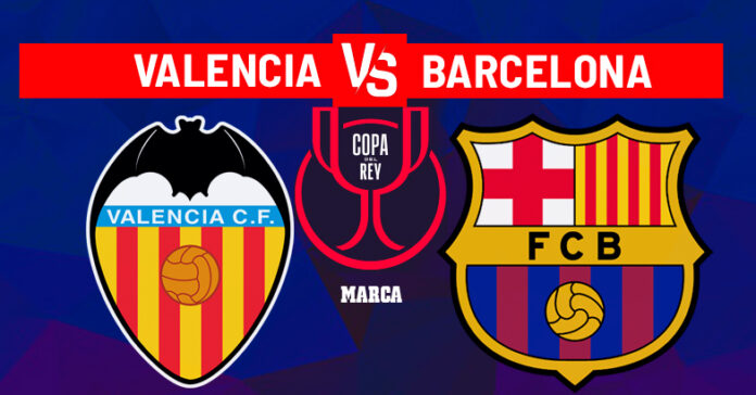 🔍 Focus Keyword Valencia vs Barcelona Copa del Rey